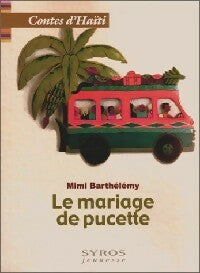 Livrenpoche : Le mariage de Pucette, contes d'Haïti - Mimi Barthélémy - Livre
