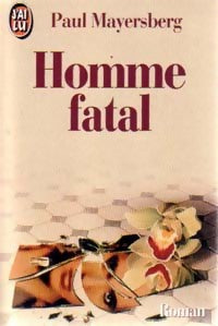 Livrenpoche : Homme fatal - Paul Maysberg - Livre