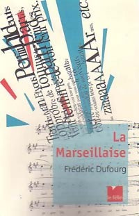 Livrenpoche : La Marseillaise - Frédéric Dufourg - Livre