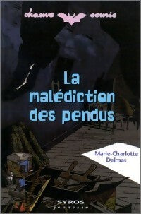 Livrenpoche : La malédiction des pendus - Marie-Charlotte Delmas - Livre
