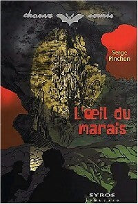 Livrenpoche : L'oeil du marais - Serge Pinchon - Livre