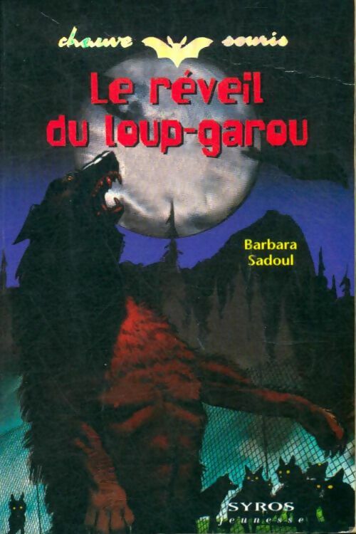 Livrenpoche : Le réveil du loup-garou - Barbara Sadoul - Livre