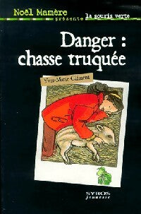 Livrenpoche : Danger : chasse truquée - Yves-Marie Clément - Livre