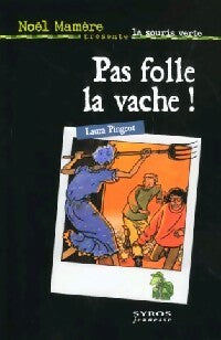 Livrenpoche : Pas folle la vache ! - Laura Pingeot - Livre