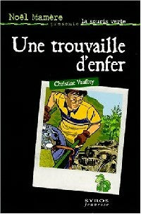 Livrenpoche : Une trouvaille d'enfer - Christine Vaufrey - Livre