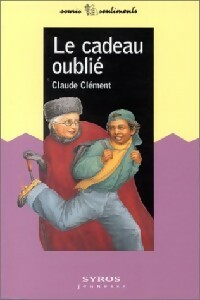Livrenpoche : Le cadeau oublié - Claude Clément - Livre