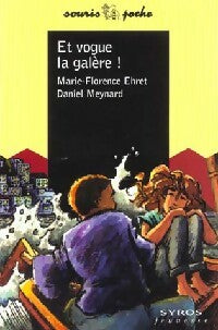 Livrenpoche : Et vogue la galère ! - Daniel Meynard, Marie-Florence Ehret - Livre