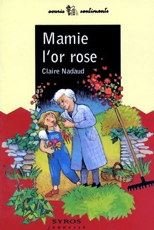 Livrenpoche : Mamie l'or rose - Claire Nadaud - Livre