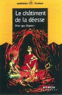 Livrenpoche : Le châtiment de la déesse - Monique Agénor - Livre