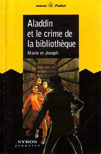 Aladdin et le crime de la bibliothèque - Marie, Joseph - Livre