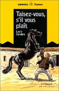Livrenpoche : Taisez-vous s'il vous plaît - Louis Sanders - Livre