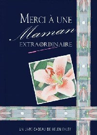 Livrenpoche : Merci à une maman extra... - Helen Exley - Livre