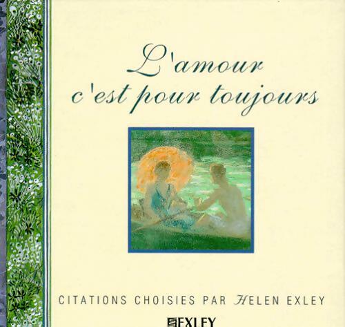 Livrenpoche : L'amour c'est pour toujours - Helen Exley - Livre