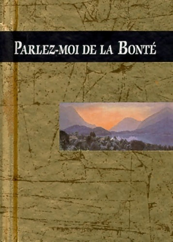 Livrenpoche : Parlez-moi de la bonté - Helen Exley - Livre