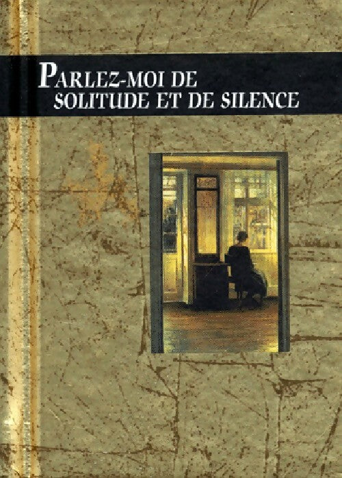 Livrenpoche : Parlez-moi de solitude et de silence - Helen Exley - Livre