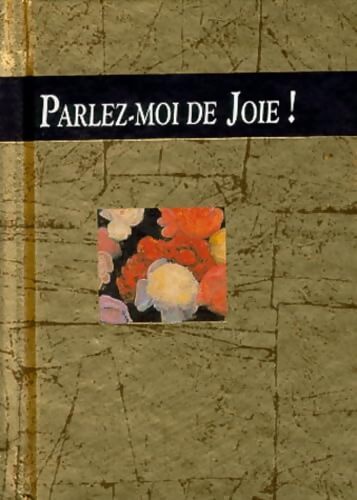 Parlez-moi de joie - Helen Exley - Livre