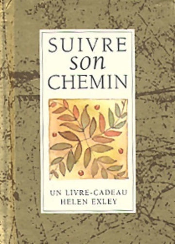 Suivre son chemin - Helen Exley - Livre