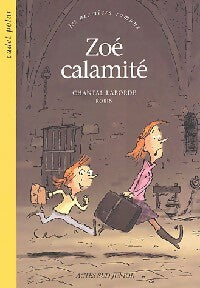 Livrenpoche : Zoé Calamité - Chantal Laborde - Livre