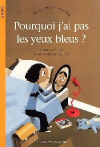 Livrenpoche : Pourquoi j'ai pas les yeux bleus ? - Agnès Vantal - Livre