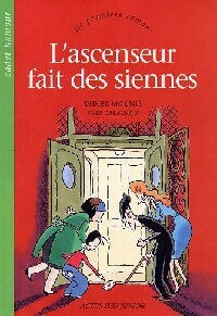 L'ascenseur fait des siennes - Didier Mounier -  Les premiers romans - Livre