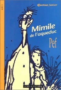 Livrenpoche : Mimile de l'aqueduc - Pef - Livre