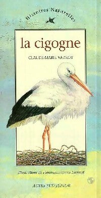 Livrenpoche : La cigogne - Claude-Marie Vadrot - Livre
