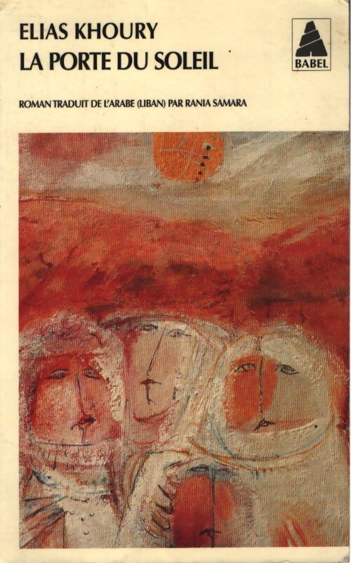 La porte du soleil - Elias Khoury - Livre