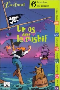 Livrenpoche : Un os dans le rosbif. 6 histoires de pirates - Collectif - Livre
