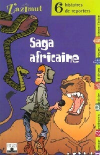 Livrenpoche : Saga africaine 6 histoires de reporters - Collectif - Livre