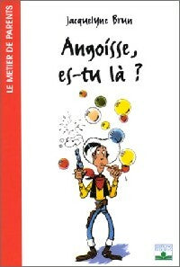 Livrenpoche : Angoisse, es-tu là ? - Jean Brun - Livre