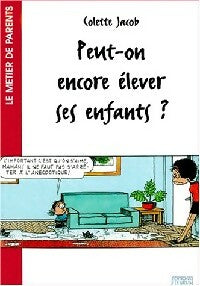 Livrenpoche : Peut-on encore élever ses enfants ? - C. Jacob - Livre