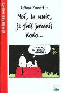 Livrenpoche : Moi, la nuit, je fais jamais dodo... - Lyliane Nemet-Pier - Livre
