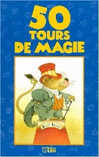 Livrenpoche : 50 tours de magie - Béatrice Solleau - Livre