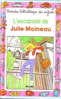 Livrenpoche : L'escapade de Julie Moineau - Christine Bauchau - Livre