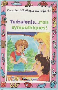 Livrenpoche : Turbulents... Mais sympathiques ! - Dominique Garde - Livre