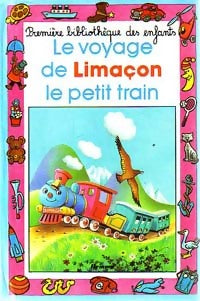 Le voyage de Limaçon, le petit train - Adrienne Scheepmans -  Mini-Club - Livre