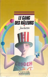 Livrenpoche : Le gang des râleurs - Jane Sutton - Livre