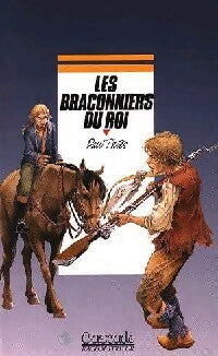 Livrenpoche : Les braconniers du roi - Paul Thiès - Livre