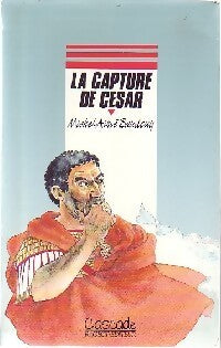 Livrenpoche : La capture de César - Michel-Aimé Baudouy - Livre
