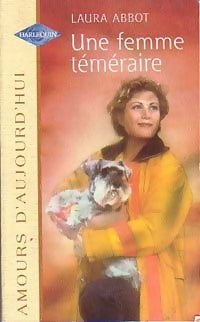 Livrenpoche : Une femme téméraire - Laura Abbot - Livre