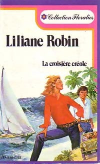 Livrenpoche : La croisière créole - Liliane Robin - Livre