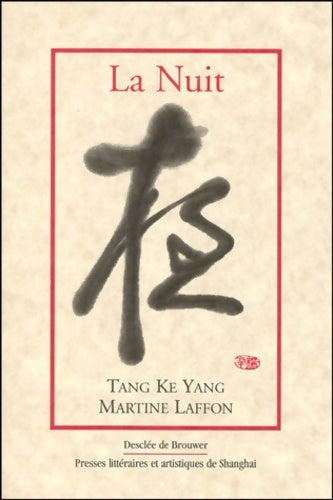 La nuit - Yi Jie Tang -  Proches Lointains - Livre