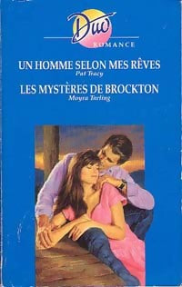 Livrenpoche : Un homme selon mes rêves / Les mystères de Brockton - Moyra Tarling, Pat Tracy - Livre