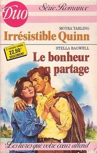 Livrenpoche : Irrésistible Quinn / Le bonheur en partage - Moyra Tarling, Stella Bagwell - Livre