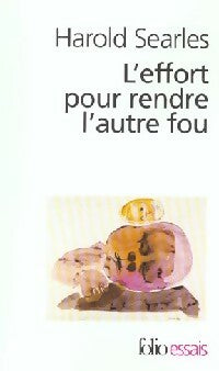 L'effort pour rendre l'autre fou - Harold Searles - Livre