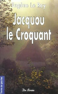 Livrenpoche : Jacquou le croquant - Eugène Le Roy - Livre
