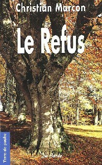 Livrenpoche : Le refus - Christian Marcon - Livre