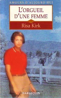 Livrenpoche : L'orgueil d'une femme - Risa Kirk - Livre