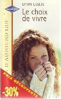 Livrenpoche : Le choix de vivre - Lynn Leslie - Livre