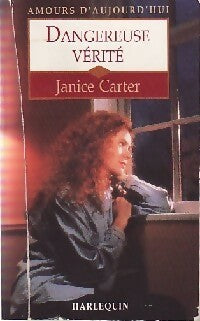 Livrenpoche : Dangereuse vérité - Janice Carter - Livre